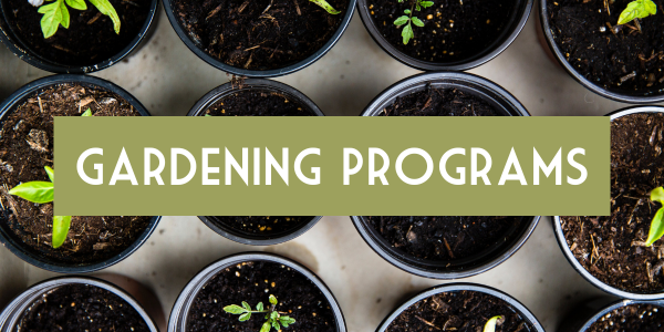 Gardening Programs