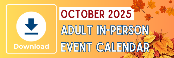 Download the Adult In-Person Event Calendar