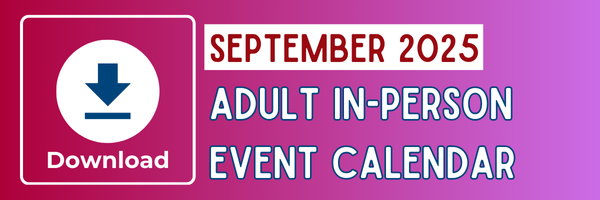 Download the Adult In-Person Event Calendar