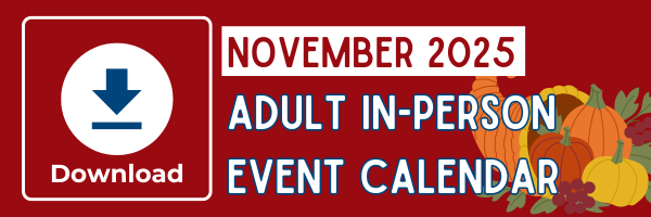 Download the Adult In-Person Event Calendar